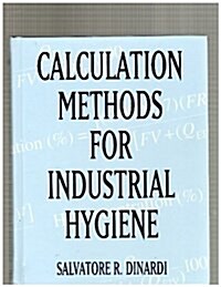 Calculation Methods for Industrial Hygiene (Hardcover, 1st)