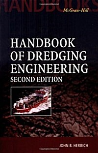 Handbook of Dredging Engineering, 2nd Edition (Hardcover, 2 Updated)