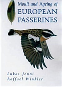 Moult and Ageing of European Passerines (Hardcover, First Edition)