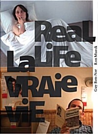 Ron Mueck & Guy Ben-Ner: Real Life (Paperback, Bilingual)