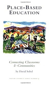 Place-based Education: Connecting Classrooms & Communities, With Index (Paperback, 2nd)