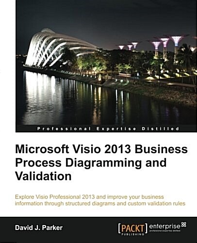 Microsoft Visio 2013 BusinessProcess Diagramming andValidation (Paperback)