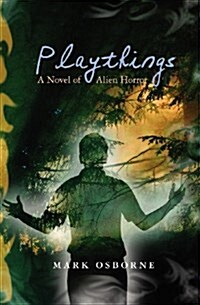 Playthings: A Novel of Alien Horror (Paperback)