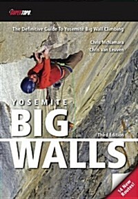Yosemite Big Walls - 3rd Edition (Paperback, 3rd)