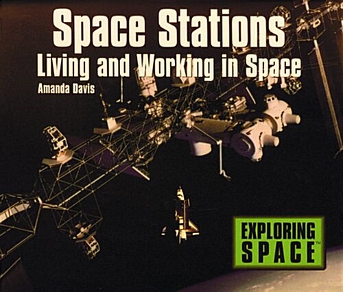 Space Stations (Exploring Space) (Hardcover)