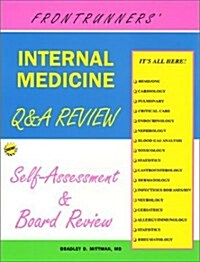 Frontrunners Internal Medicine Q & A review: Self-assessment & Board Review, 3rd Edition (Paperback, 3rd)