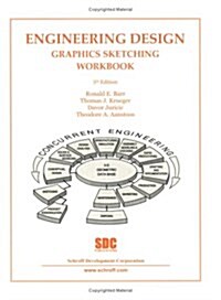 Engineering Design Graphics Sketching Workbook (5th Edition) (Perfect Paperback, 5th)