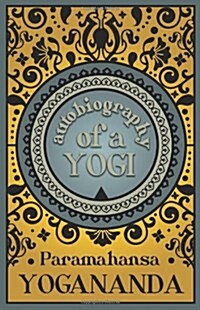 Autobiography of a Yogi (Hardcover)