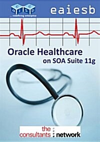 Oracle Healthcare on Soa Suite 11g (Paperback)