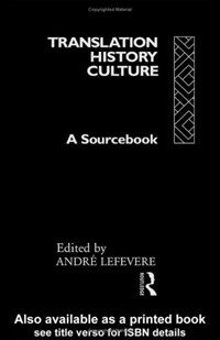 Translation, history, culture : a sourcebook