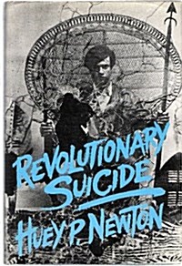 Revolutionary Suicide (Hardcover, 1st)