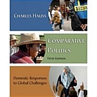 Comparative Politics: Domestic Responses to Global Challenges (Paperback, 5th)