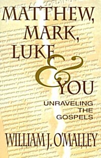 Matthew, Mark, Luke, & You (Paperback)