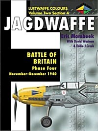 Battle of Britain Phase Four: November-December 1940 (Jagdwaffe) (Paperback)