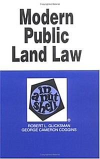 Modern Public Land Law in a Nutshell (Nutshell Series.) (Paperback, 2nd)