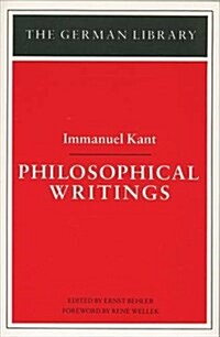 Philosophical Writings: Philosophical Writings (German Library) (Hardcover, First Edition)