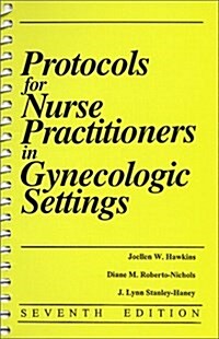 Protocols for Nurse Practitioners in Gynecologic Settings (Spiral-bound, 7th)