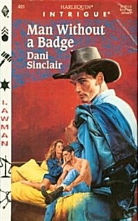 Man Without a Badge (Mass Market Paperback)