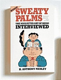 [중고] Sweaty Palms: The Neglected Art of Being Interviewed (Paperback, Rev Sub)