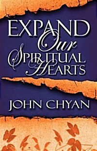 Expand Our Spiritual Hearts (Paperback)