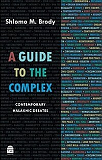 A Guide to the Complex: Contemporary Halakhic Debates (Hardcover)