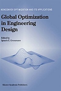 Global Optimization in Engineering Design (Hardcover, 1996)