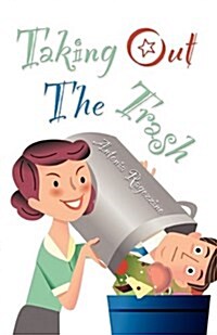 Taking Out the Trash (Paperback)
