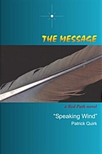 The Message: A Red Path Novel (Paperback)