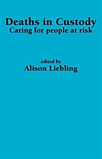 Deaths in Custody : Caring for People at Risk (Hardcover)