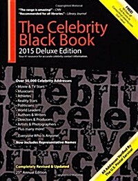 The Celebrity Black Book 2015: Over 50,000+ Accurate Celebrity Addresses for Autographs, Charity & Nonprofit Fundraising, Celebrity Endorsements, Get (Paperback)