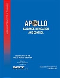 Apollo Guidance, Navigation and Control : Design Survey of the Apollo Inertial Subsytem (Paperback)