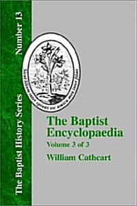 The Baptist Encyclopedia - Vol. 3 (Paperback)