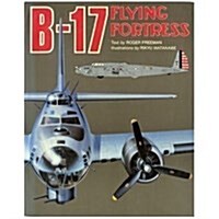 B 17: Flying Fortress (Hardcover, 1st)