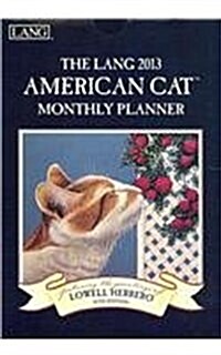 The Lang American Cat 2013 Monthly Planner (Calendar, Egmt)