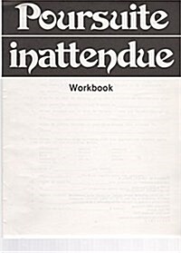 Poursuite Inattendue/Workbook (Paperback, Workbook)