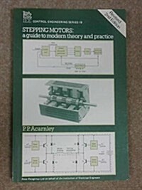 Stepping Motors: A Guide to Modern Theory and Practice (I E E Control Engineering Series) (Paperback, 3rd Rev)