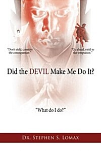Did the Devil Make Me Do It? (Paperback)