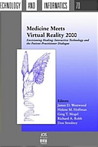 Medicine Meets Virtual Reality 2000 (Hardcover)