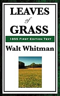 Leaves of Grass (1855 First Edition Text) (Hardcover)