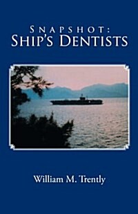 Snapshot: Ships Dentists (Paperback)