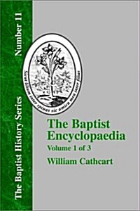 The Baptist Encyclopedia - Vol. 1 (Paperback)