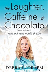 The Laughter, Caffeine & Chocolate Series Volume 1 (Paperback)