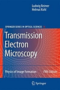 Transmission Electron Microscopy: Physics of Image Formation (Paperback, 5)