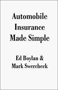 Automobile Insurance Made Simple (Paperback)