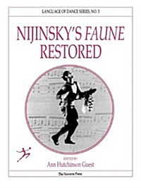Nijinskys Faune Restored (Paperback)
