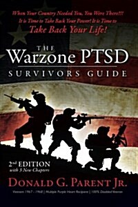 The Warzone Ptsd Survivors Guide: 2nd Edition (Paperback)