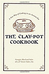 The Clay-Pot Cookbook (Hardcover)