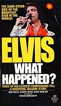 Elvis: What Happened? (Mass Market Paperback, 1st)