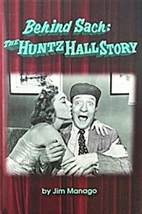 Behind Sach: The Huntz Hall Story (Paperback)
