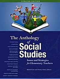 The Anthology of Social Studies: Issues and Strategies for Elementary Teachers Updated Edition (Paperback, Updated)